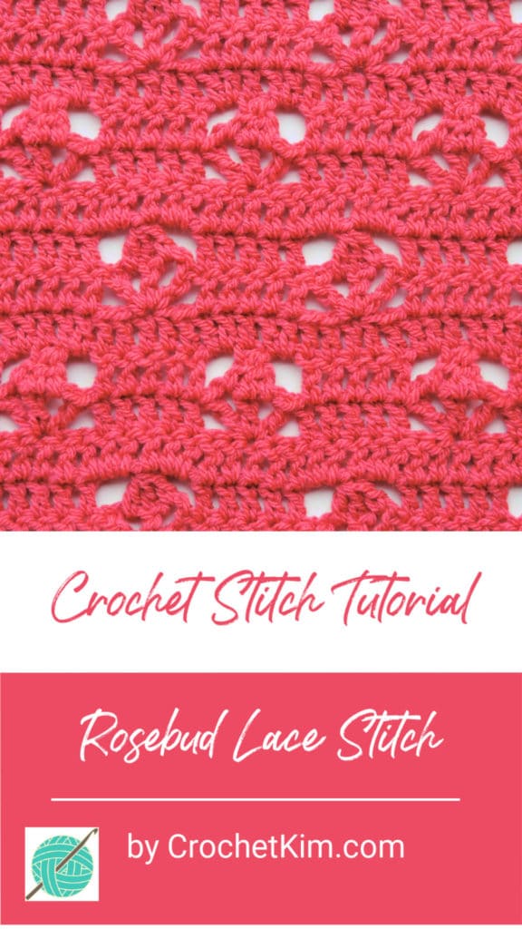 Rosebud Lace CrochetKim Free Crochet Stitch Tutorial