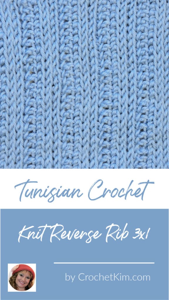Tunisian Knit Reverse Ribbing 3x1 CrochetKim Crochet Stitch Pattern