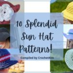 10 Splendid Free Crochet Sun Hat Patterns
