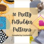 10 Pretty Free Crochet Potholder Patterns
